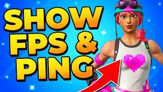 How to Show Your FPS and Ping in Fortnite 2024 (PS4, PS5, Xbox, PC)