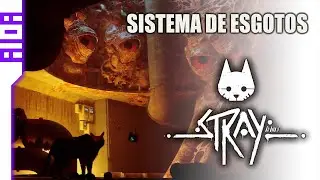 Stray - Capítulo 8: Sistema de Esgotos | Memórias escondidas | A10A