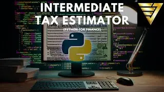 I Built my Own Intermediate-level Tax Software using Python | #219  (Python for Finances)