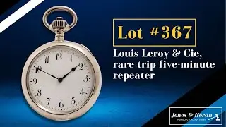 Lot 367 - Louis Leroy & Cie, rare trip five-minute repeater..Jones & Horan Horological Auctions 2023