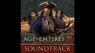 Age of Empires III: Definitive Edition - Full Soundtrack (High Quality with Tracklist)