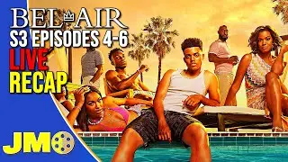 Bel-Air Season 3 Episodes 4-6 LIVE Recap