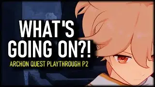 IS HE LYING? [v4.7 Genshin Impact Archon Quest: A Bedtime Story] (Part 2/3)