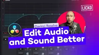 How to Edit Audio and Sound Better in Davinci Resolve | Lickd Tutorials