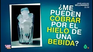 ¿Me pueden cobrar por el hielo de una bebida? - Zapeando