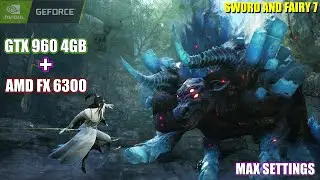 SWORD AND FAIRY 7 | SWORD AND FAIRY 7 GAMEPLAY GTX 960 4GB--1080P ULTRA | AMD FX 6300 |