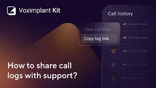 🛠️ How to Share logs with the Support Team in Voximplant Kit? 🛠️