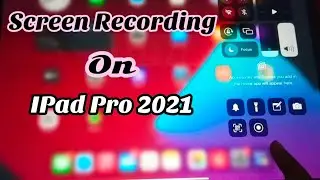 How To Record Screen on iPad | Screen Record on iPad Pro 2021