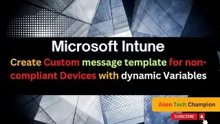 MS164- How to Use variables to personalize email notification for noncompliant devices