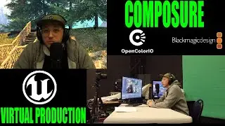 Virtual Production with Unreal Engine, Composure, BlackMagic and OpencolorIO