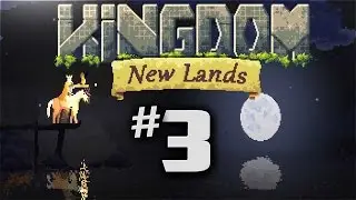 Kingdom New Lands Gameplay - Ep 3 - SAILING TO NEW LANDS!  (Lets Play Kingdom New Lands Expansion)