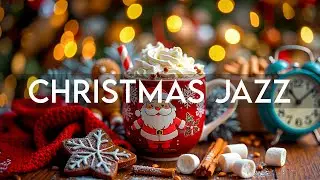 Christmas Jazz ☕ Smooth Jazz Coffee Music & Christmas Bossa Nova Piano for Holiday Atmosphere