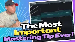 The Most Important Mastering Tip Ever!