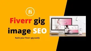 How to rank your fiverr gig using gig image seo | fiverr tutorial