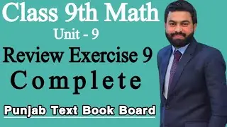 Class 9th Math Unit 9 Review Exercise 9- 9th Class Math Review Exercise 9-Review 9 of 9th Class