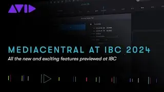 Avid MediaCentral at IBC 2024