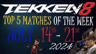 Tekken 8: My TOP 5 matches of the week 14