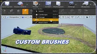 Custom Brushes And How To Use Them; UNREAL ENGINE