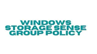 Storage Sense Policy | Storage Sense Group Policy | Storage Sense Group policy windows server 2022