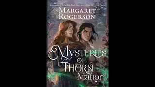 Review of "Mysteries of Thorn Manor" by Margaret Rogerson