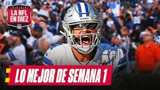 Lo Mejor de la Semana 1 en el Resumen NFL en 10