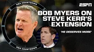 What does Kerrs extension mean for Warriors future? HE DESERVES MORE! - Bob Myers | NBA Countdown