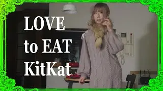 Asian Crossdresser loves to eat - Kitkat - 004 [ASMR]