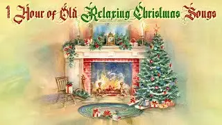 A Good Hour of Old Relaxing Christmas Songs 🎄🎵 Christmas Ambience Playlist