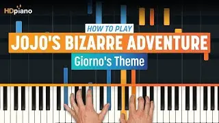 How to Play Giornos Theme (JoJos Bizarre Adventure) | HDpiano Piano Tutorial