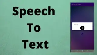 Speech To Text in Android | Java  | Android Studio Tutorial - Quick + Easy