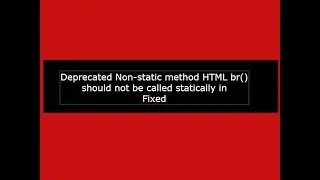 Deprecated Non static method HTML::xyz should not be called statically: (Fixed)