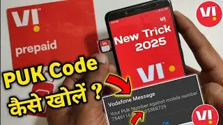 Vi Sim Card Me Puk Code Kaise Khole ? | How To Unlock Vi Sim Puk Code | Vi Sim Card Puk Blocked 2025