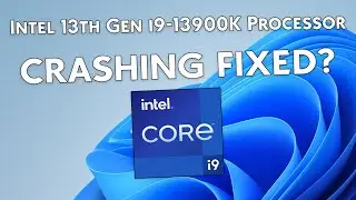 Fix Intel 13th Gen i9-13900K Processor Crashing and Game Crashing