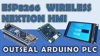 ESP8266 Wireless Nextion HMI || Outseal Arduino PLC || FLProg