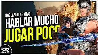 Hablar Mucho pero... ¿Jugar poco? 🔴 Hablando de MMORPG