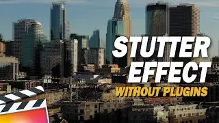 THE STUTTER EFFECT in Final Cut Pro X