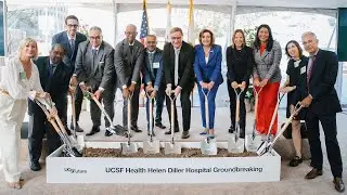 UCSF Health Helen Diller Hospital Groundbreaking