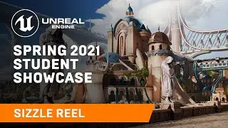 Student Showcase | Spring 2021 | Unreal Engine