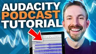 Audacity Podcast Tutorial - QUICKLY Edit a Podcast and Sound Great!