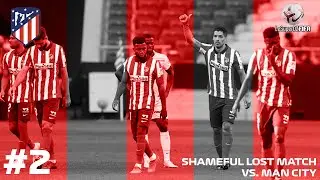 FIFA 21 ATLETICO MADRID CAREER MODE #2 - SHAMEFUL LOSE VS. MANCHESTER CITY