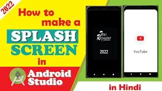 How to Create a Splash Screen in Android Studio | Make Splash Screen in Android | Android Studio Tut