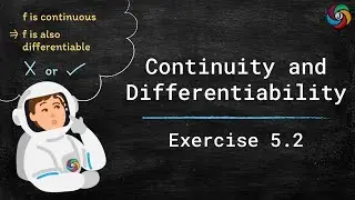 Continuity and Differentiability | Class 12 Maths | Ex. 5.2