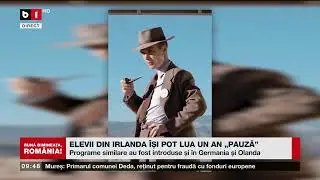 ELEVII DIN IRLANDA ÎȘI POT LUA UN AN PAUZĂ_Știri B1TV_12 sept. 2024