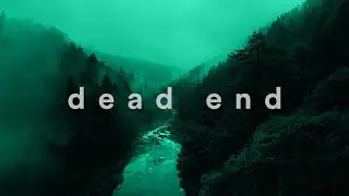 dead end  // dark ambient music mix