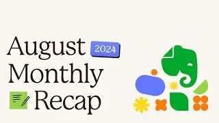 What's new at Evernote? 💚 August 2024