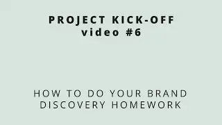 How To Do Your Brand Discovery Homework