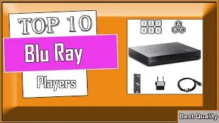 Best Blu Ray Players 2024  THE ONLY 10 YOU SHOULD CONSIDER TODAY!