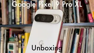 Pixel 9 Pro XL unboxing ($1099): Google's best flagship yet!