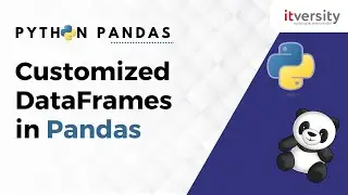 Custom DataFrames and Advanced Concepts | Python Pandas Tutorial for Data Engineering