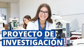 ¿Qué es un Proyecto de Investigación? Cómo se Hace Paso a paso (con EJEMPLO)👩‍🔬